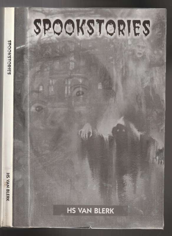 Spookstories  --  H S van Blerk  --  Geteken