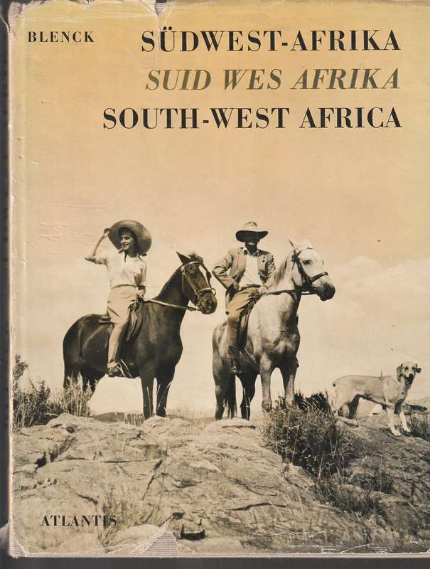 Sudwest-Afrika   --   Atlantis Verlag  --  Erna und Helmut  Blenck