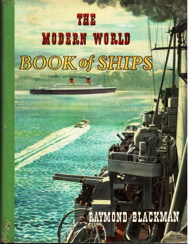 The Modern World Book of Ships  --  Raymond Blacman