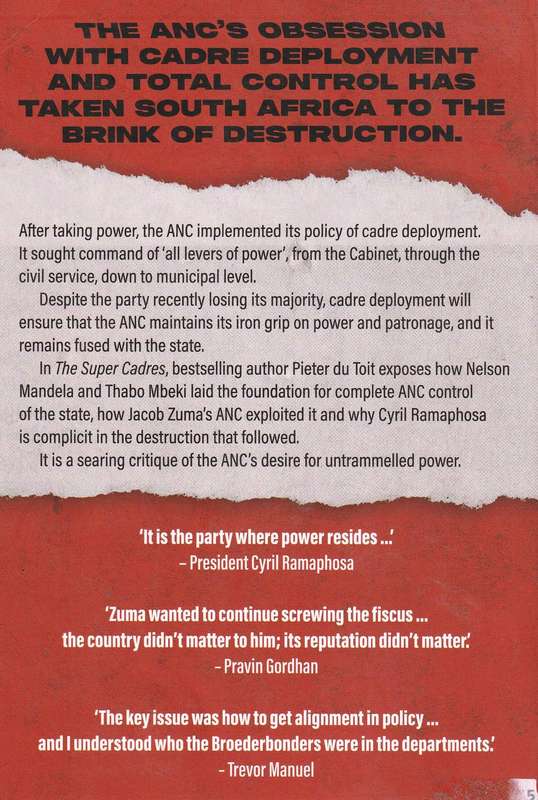 The Super Cadres  -- ANC Misrulein the Age of Deployment  --  Pieter du Toit