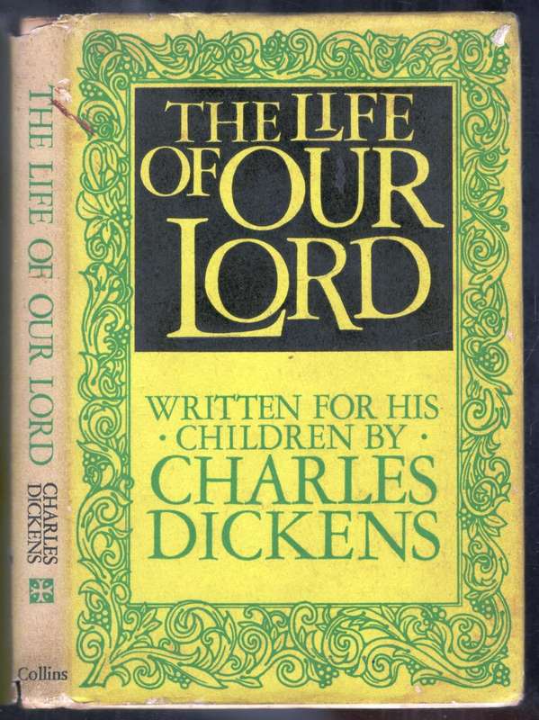 The  Life of our Lord  --  Charles Dickens