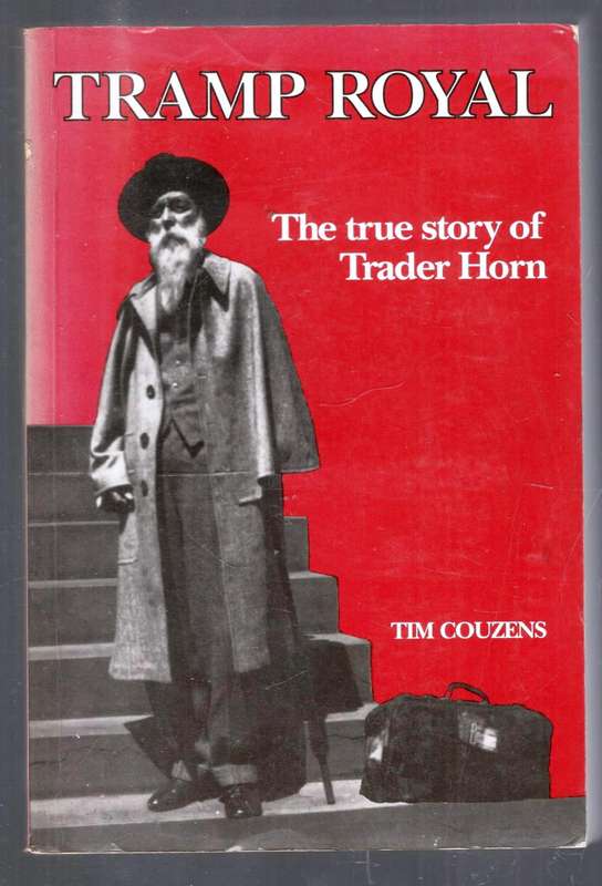 Tramp Royal - The True Story of Trader Horn