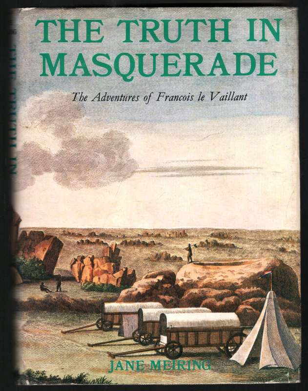 The Truth in Masquerade  --  Jane Meiring
