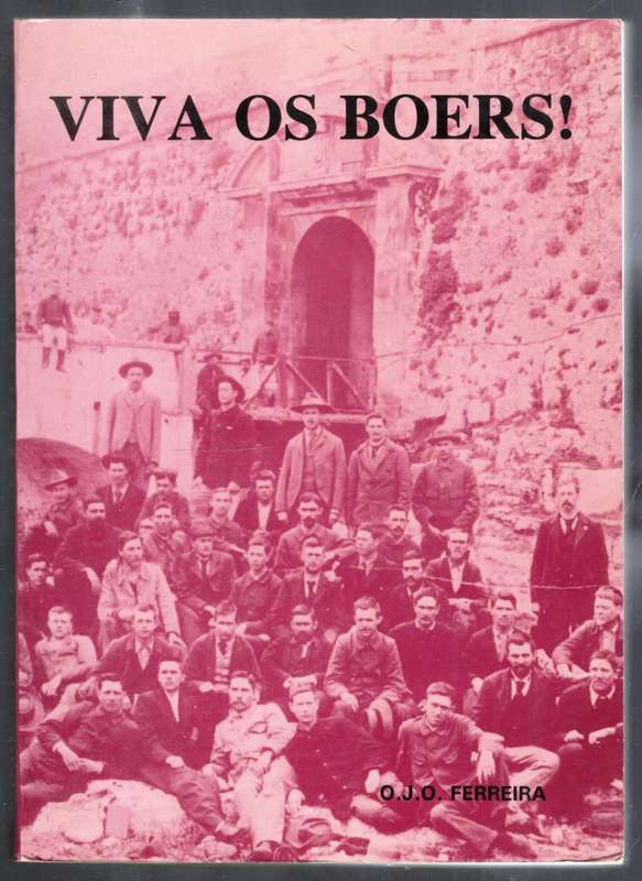 Viva Os Boers  -  OJO Ferreira ---   Genommer en geteken