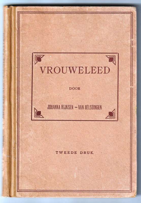 Vrouweleed - Persoonlike Ondervindingen in de Boereoorlog  --  door Johanna Rijksen-van Helsdingen
