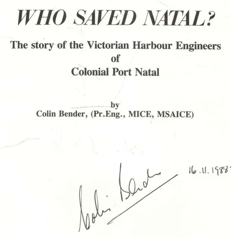 Who Saved Natal ?  --   Colin Bender  --  Signed