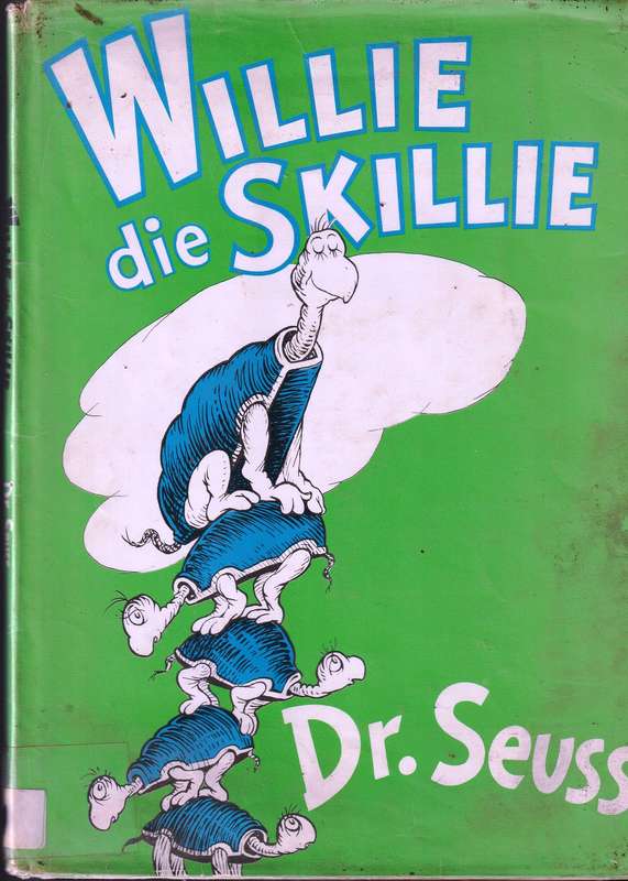 Willie die Skillie   --  Dr Seuss