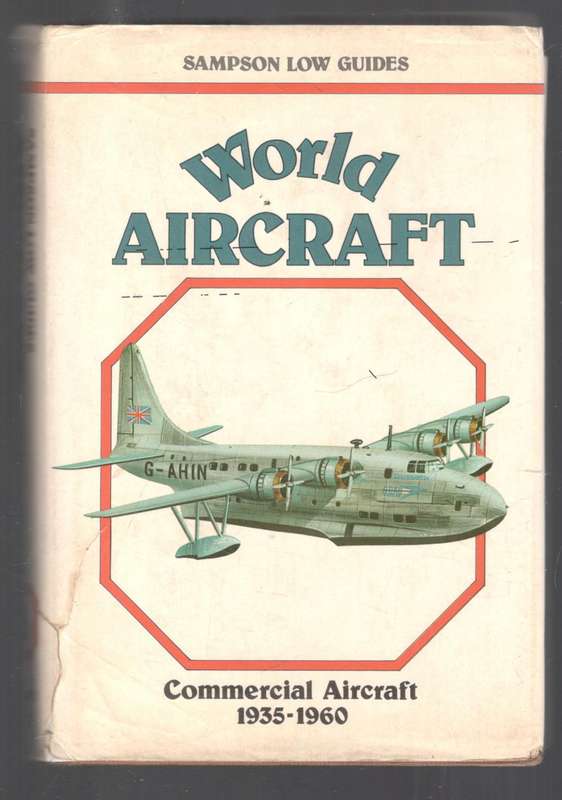 Sampson Low Guides World Aircraft  -  Commercial Aircraft   1935 - 1960