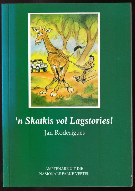 'n Skatkis vol Lagstories --  Jan Roderiques  --  Geteken