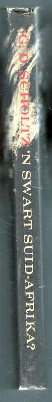 'n Swart Suid-Afrika ?  --  G D Scholtz