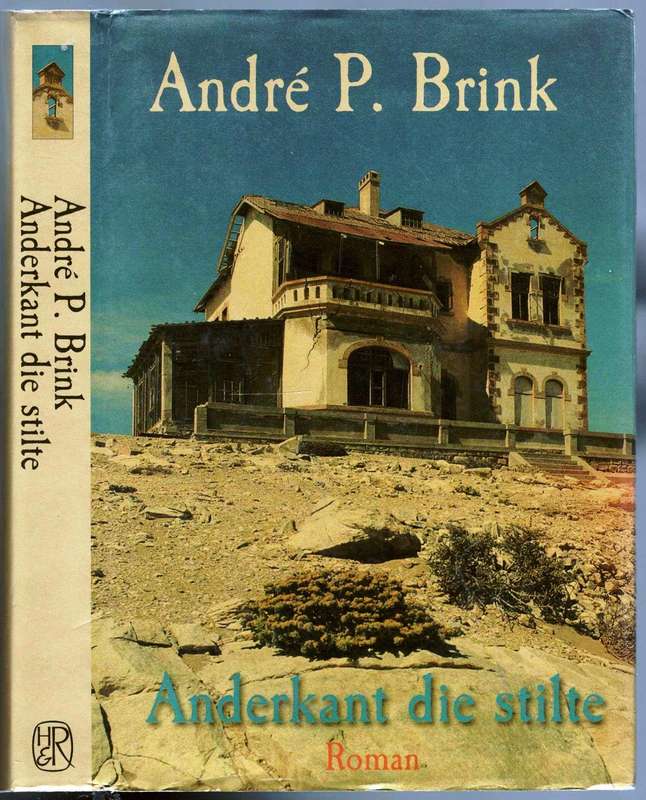 Anderkant die Stilte  --  Andre P Brink