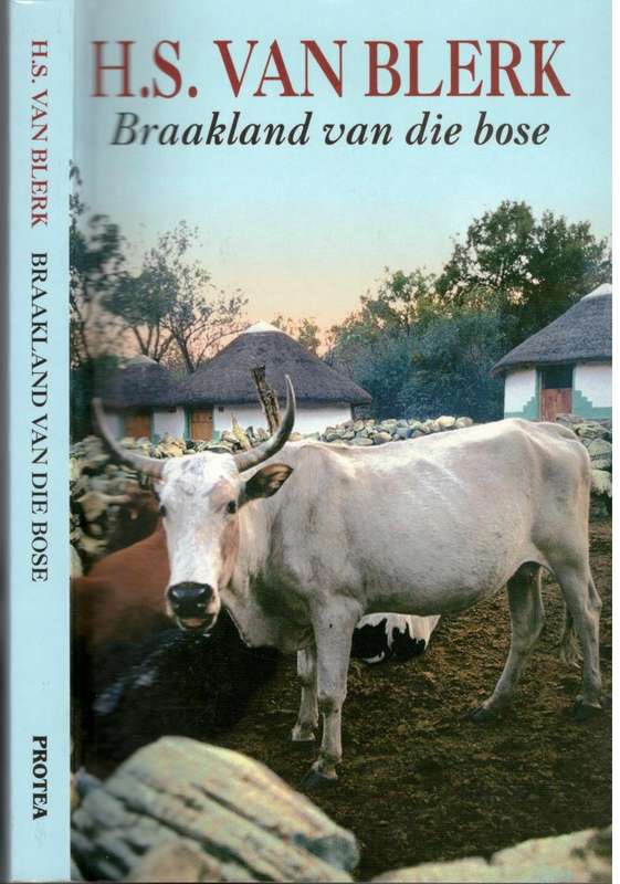 Braakland van die Bose  --  H S van Blerk