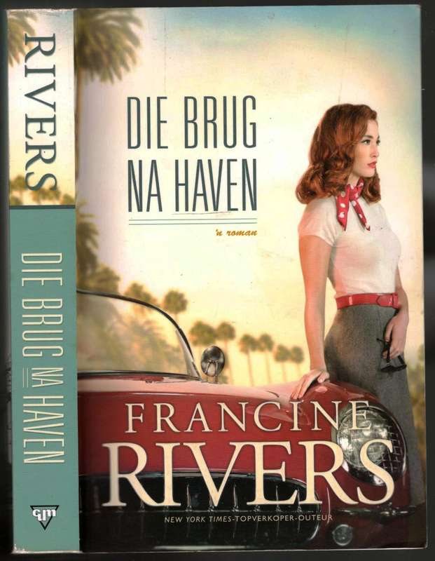Die Brug na Haven  --  Francine Rivers