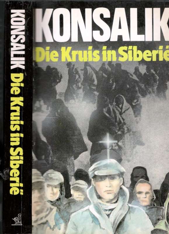 Die Kruis in Siberie   -----  Konsalik