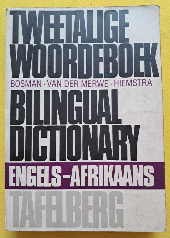 Tweetalige Woordeboek - Bosman .van der Merwe. Hiemstra