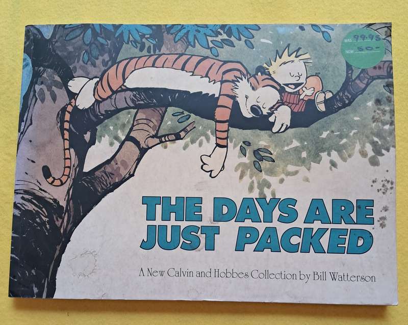 The days are just packed- Calvin & Hobbs - Bill Watterson