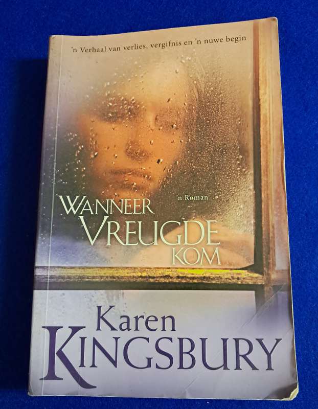 Wanneer Vreugde Kom - Karen Kingsbury