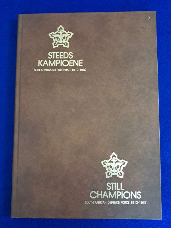 Steeds Kampioene Suid Afrikaanse weermag 1912-1987