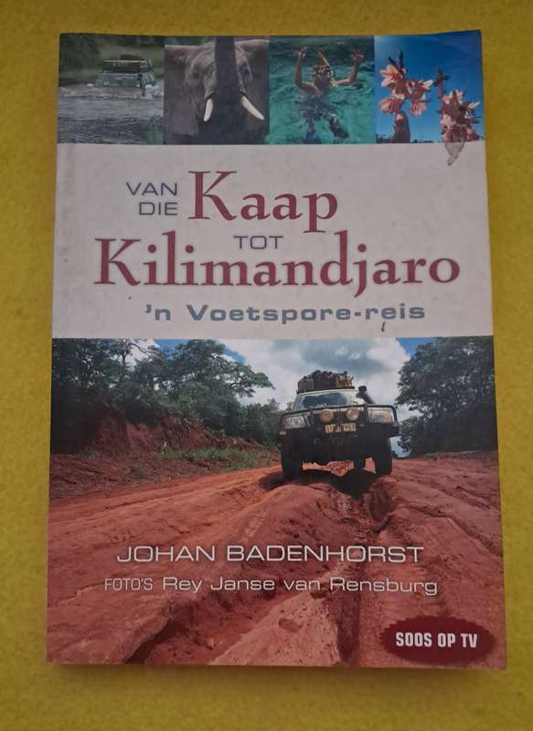 Van die Kaap tot Kilimandjaro - Die Voetspore reis