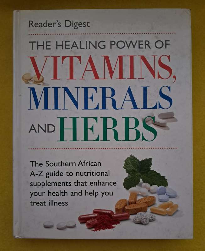 The Healing Power of Vitamins , Minerals and Herbs