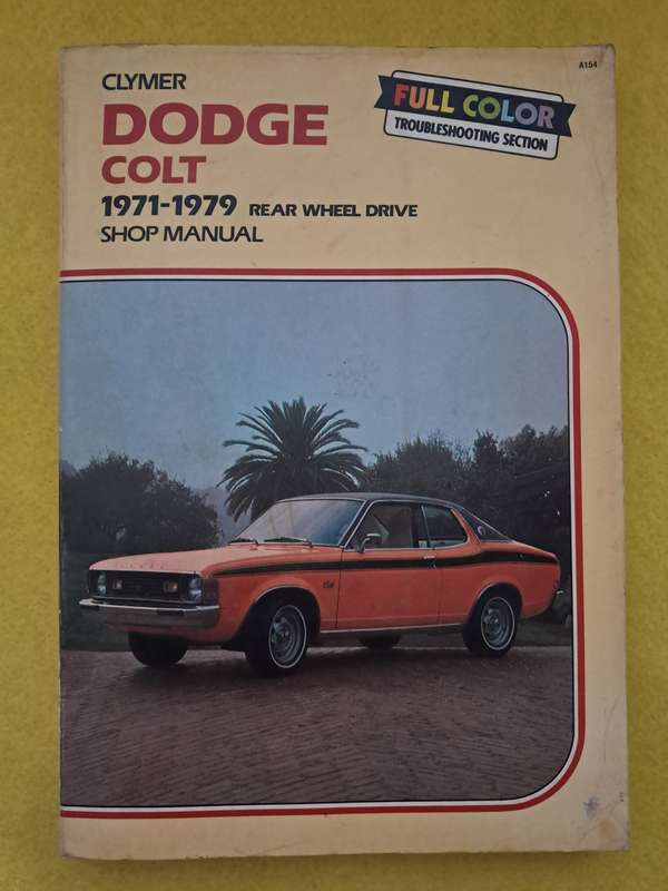 Dodge Colt 1971-1979 Rear wheel Drive Shop Manual - Clymer