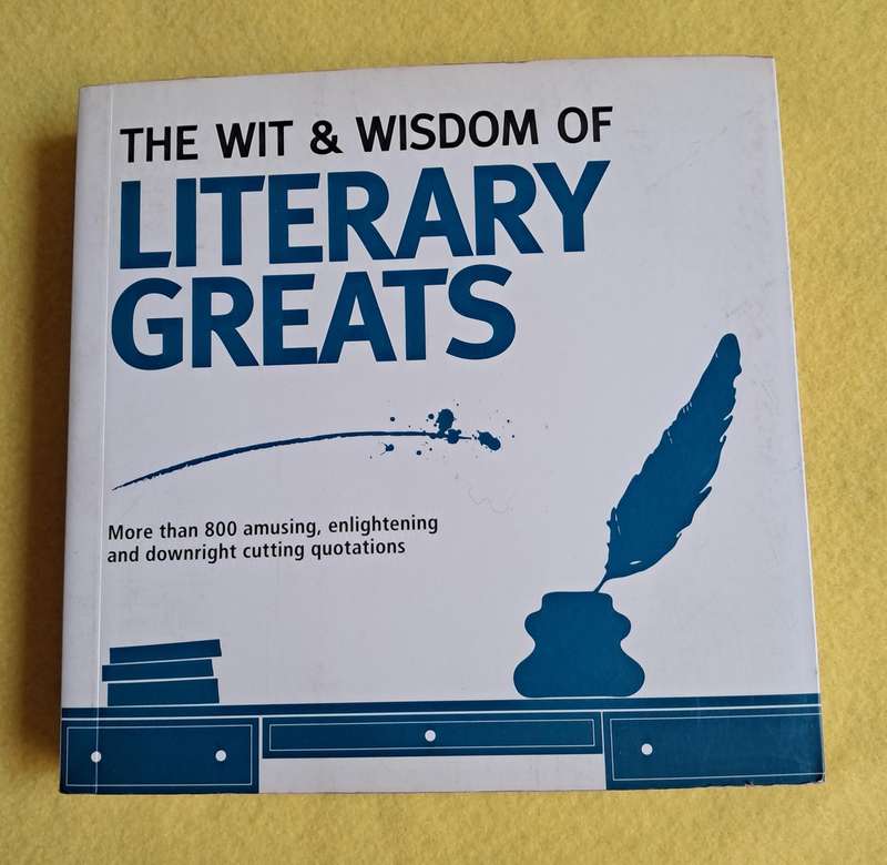 The Wit & Wisdom of Literary Greats