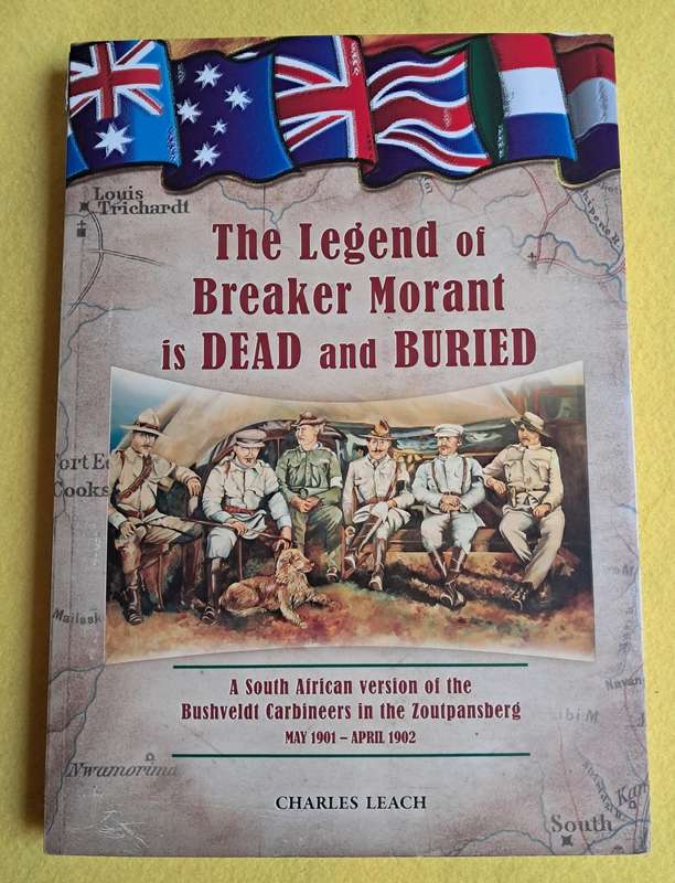 The Legend of Breaker Morant is Dead and Buried - Charles Leach