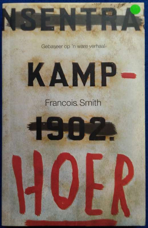 Kamp Hoer - Francois Smith