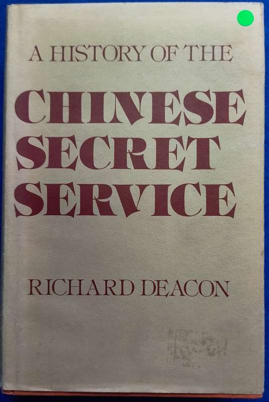 A History of the Chinese Secret Service - Richard Deacon