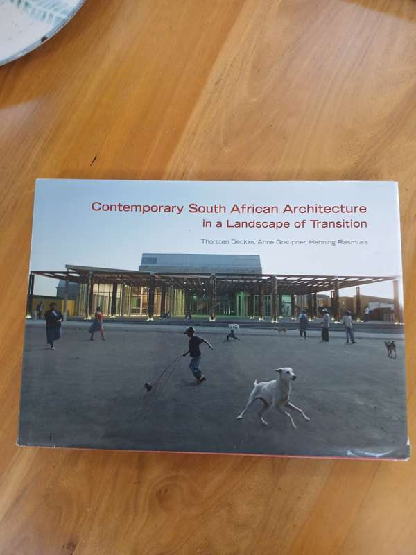 Contemporary  South African Architecture in a Landscape of Transition