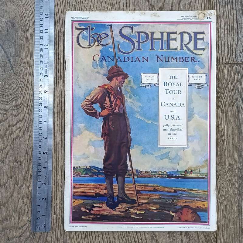 The Sphere - Canadian Number - The Royal tour in Canada and USA - June 24, 1939 magazine