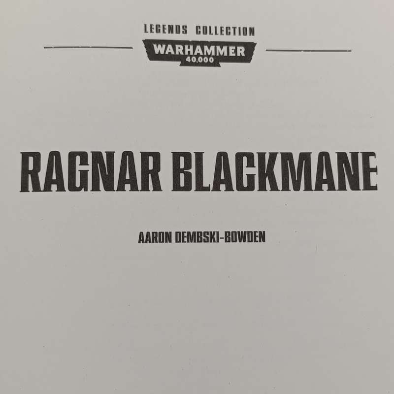 Warhammer #26 Ragnar Blackmane by Aaron Pembski-Bowden