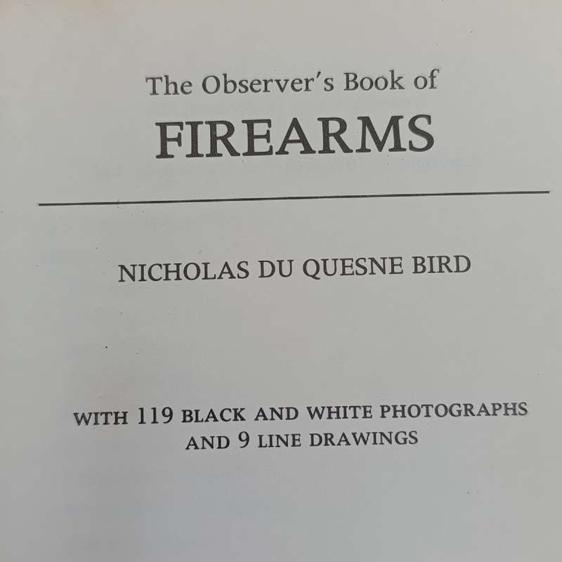 The Observer's book of Firearms by Nicholas Du Quesne - bird 1978 First edition