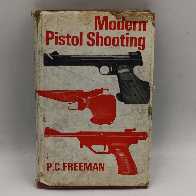 Modern Pistol shooting by PC Freeman 1968 edition
