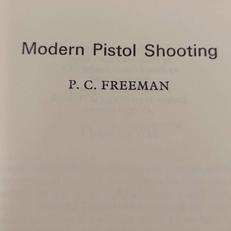 Modern Pistol shooting by PC Freeman 1968 edition