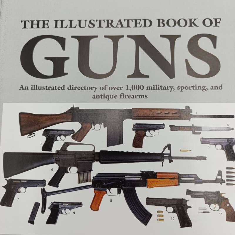 The Illustrated of Guns by David Miller 2002 edition