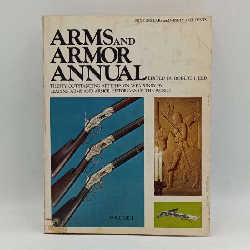 Arms & Armor Annual - by Robert Held 1973 Volume 1