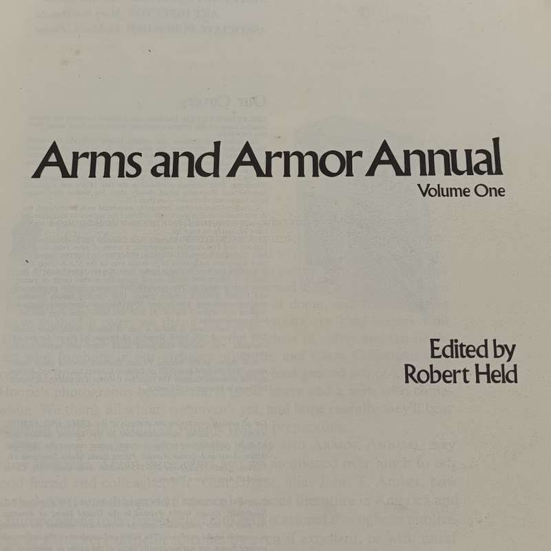 Arms & Armor Annual - by Robert Held 1973 Volume 1