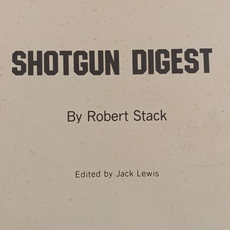 Shotgun Digest by Robert Stack 1974 - some damage