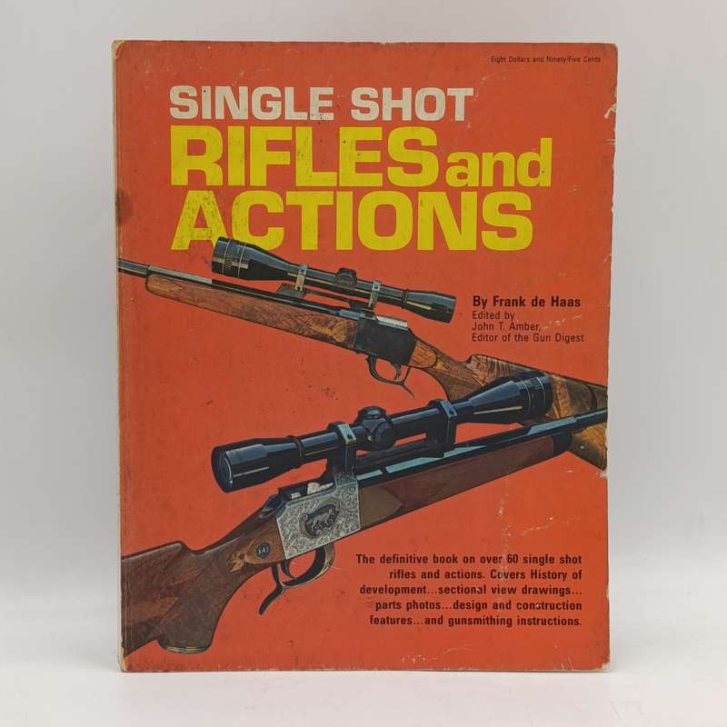 Single shot Rifles and Actions by Frank de Haas
