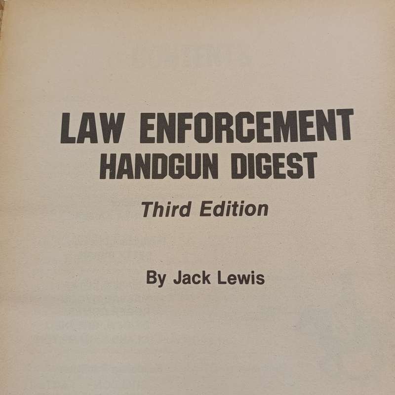 Law Enforcement Handgun Digest - police weapons