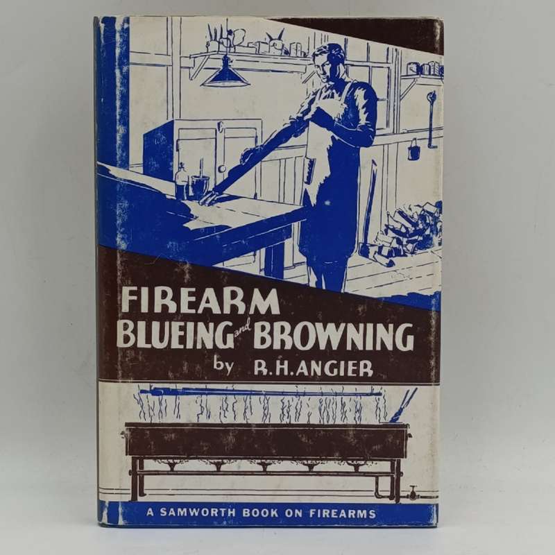 Firearm Blueing and browning by RH Angier - 1936