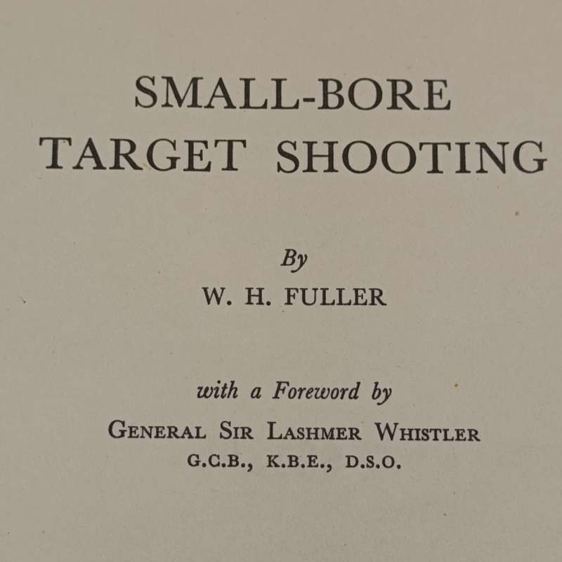 Small Bore Target Shooting by WH Fuller 1963 First Edition