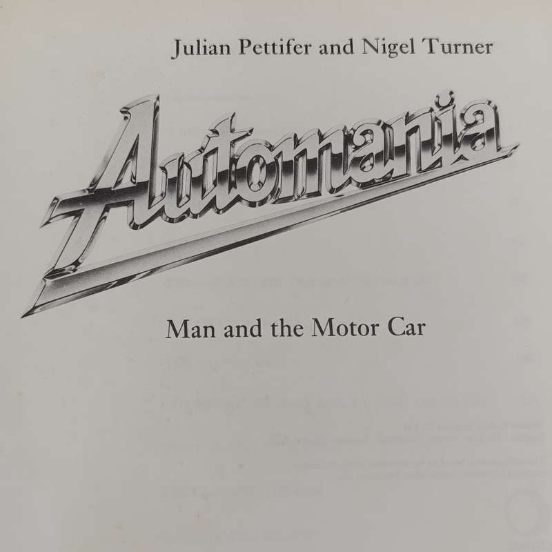 Automania by Pettifer and Turner Man and the Motor Car 1984 first edition