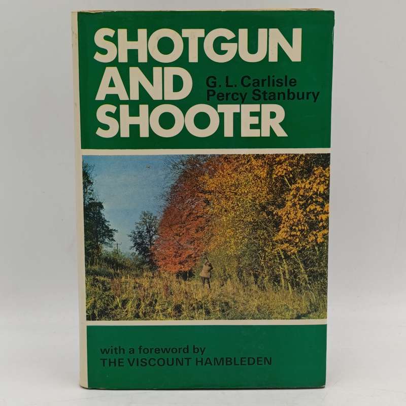 Shotgun and shooter - Carlisle & Stanbury 1970 first edition