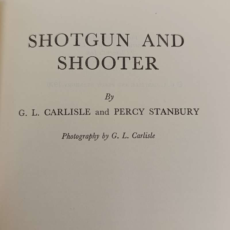 Shotgun and shooter - Carlisle & Stanbury 1970 first edition