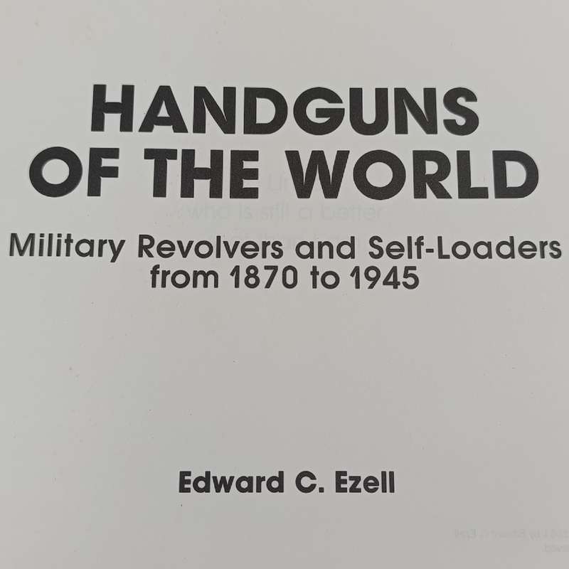 Handguns of the World by Edward C.Ezell