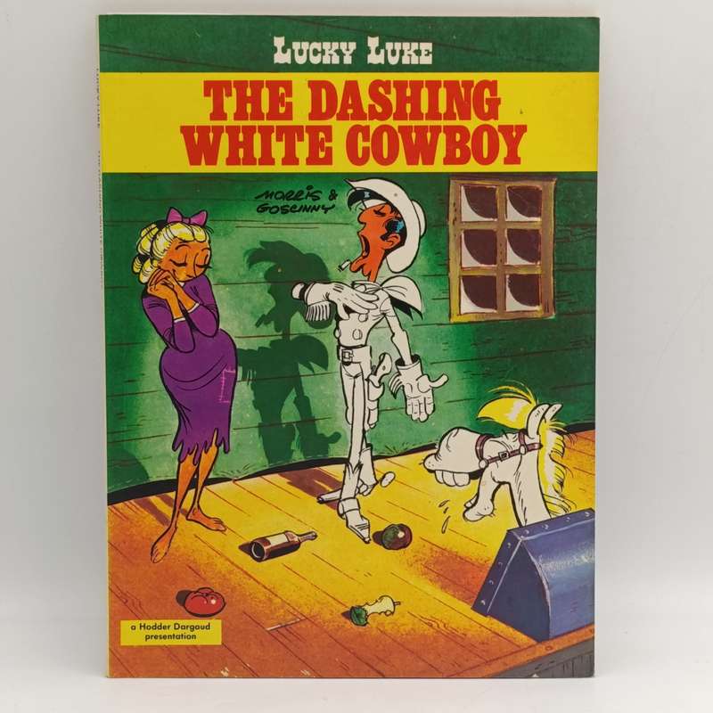 Lucky Luke The Dashing White Cowboy by Morris and Goscinny