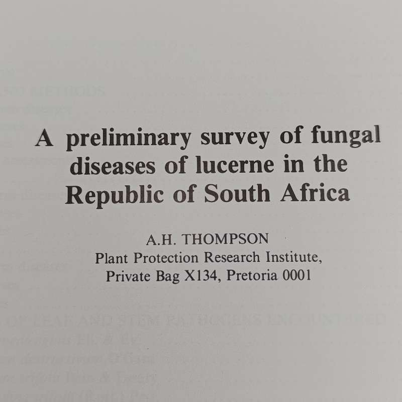1985 South Africa department of Agriculture preliminary survey of fungal diseases of lucerne
