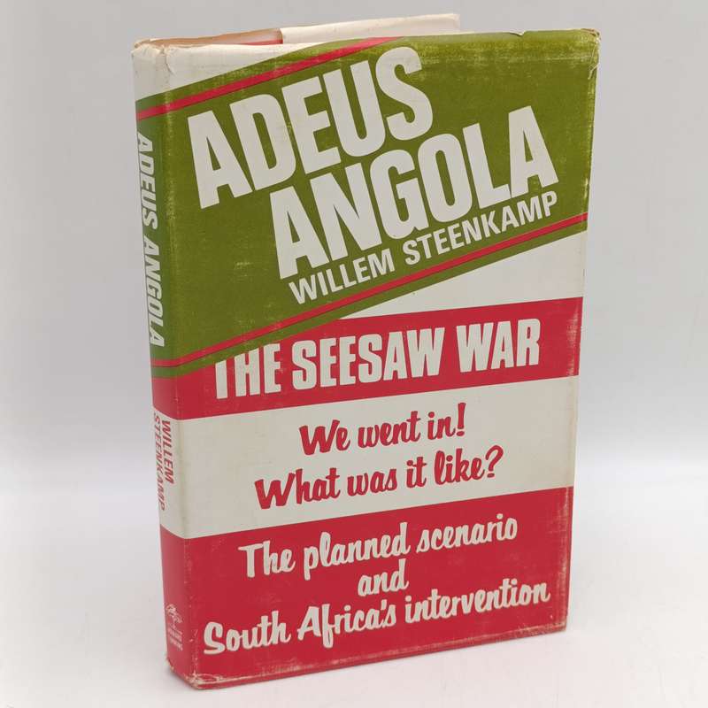 Adeus Angola - The Seesaw War by Willem Steenkamp